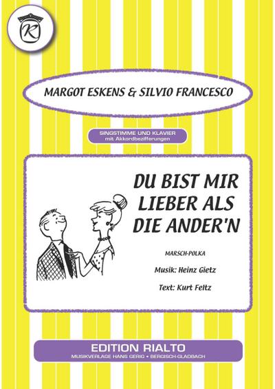 Du bist mir lieber als die Ander’n