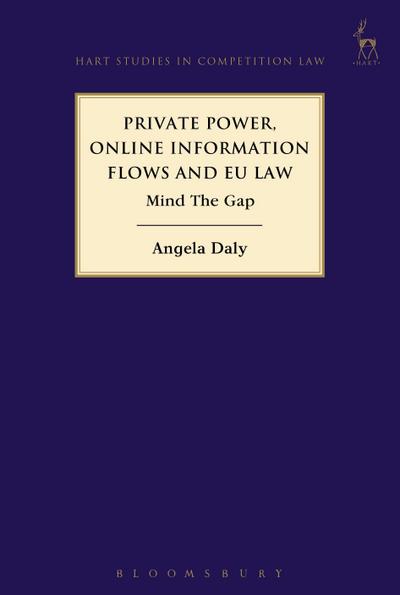 Private Power, Online Information Flows and EU Law