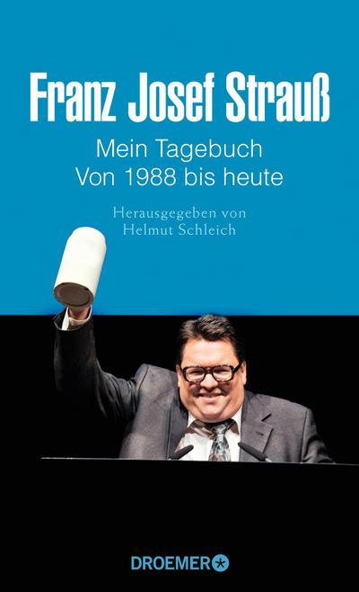 Schleich, H: Franz Josef Strauß Mein Tagebuch