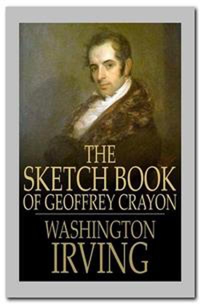 The Sketch-Book of Geoffrey Crayon