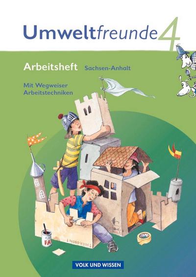 Umweltfreunde 4. Schuljahr. Arbeitsheft Sachsen-Anhalt