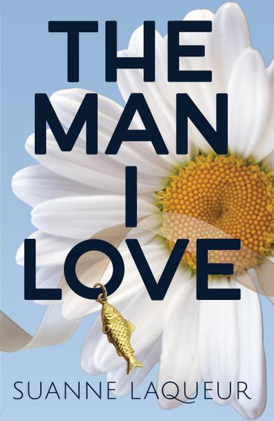 The Man I Love (The Fish Tales, #1)