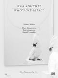 Michael Müller: Wer spricht? (Zeitgenössische Kunst)