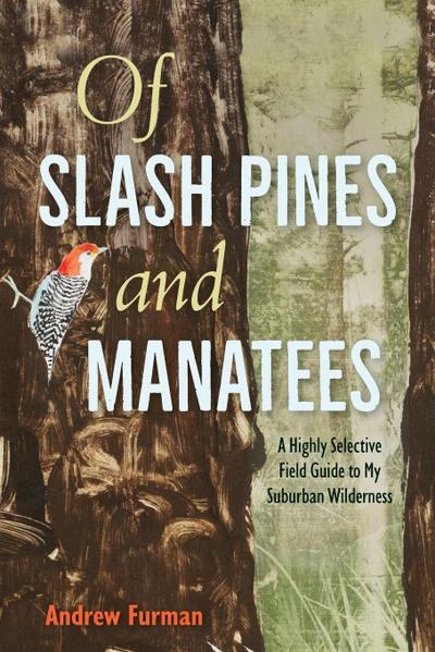 Of Slash Pines and Manatees