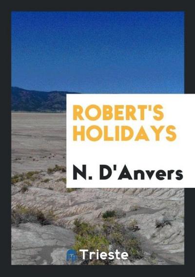 Robert’s Holidays
