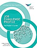 Job Challenge Profile, Facilitator Guide