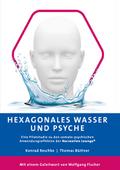 Hexagonales Wasser und Psyche