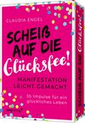 Scheiß auf die Glücksfee