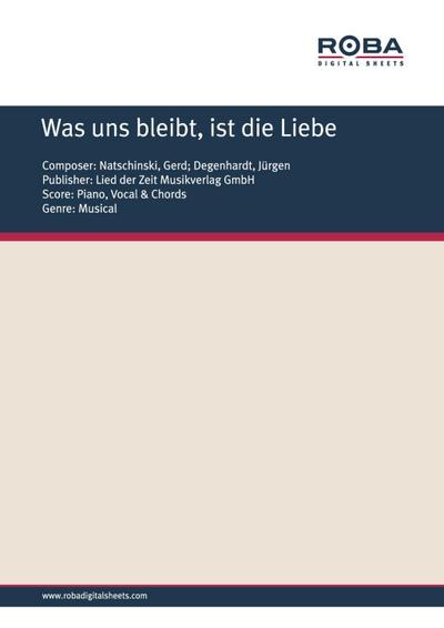 Was uns bleibt, ist die Liebe
