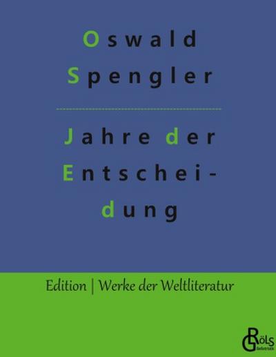 Jahre der Entscheidung