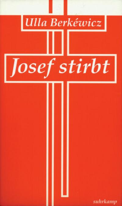Josef stirbt