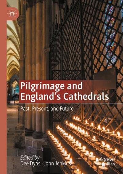 Pilgrimage and England’s Cathedrals