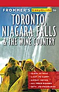 Frommer’s EasyGuide to Toronto, Niagara and the Wine Country