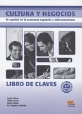 Cultura y negocios - Neuauflage: El español de la economía española y latinoamericana / Libro de claves
