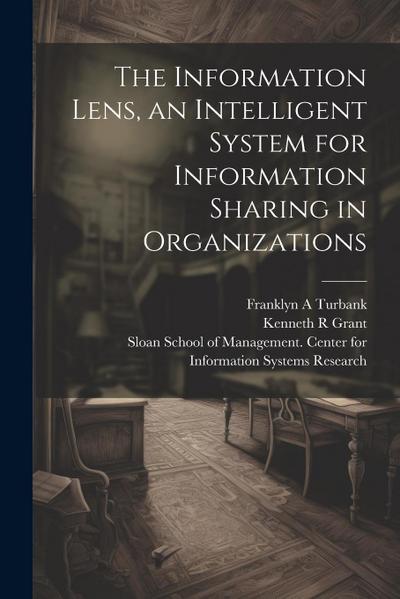 The Information Lens, an Intelligent System for Information Sharing in Organizations