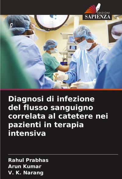 Diagnosi di infezione del flusso sanguigno correlata al catetere nei pazienti in terapia intensiva
