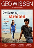 GEO Wissen - Die Kunst zu streiten