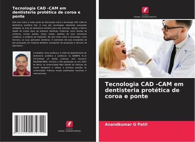 Tecnologia CAD -CAM em dentisteria protética de coroa e ponte