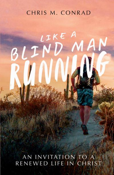 Like a Blind Man Running