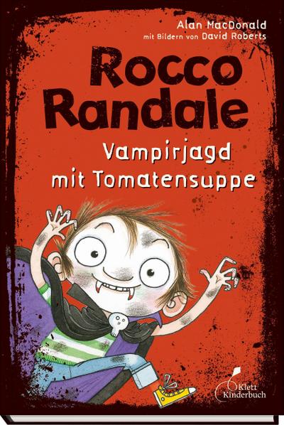 Rocco Randale 10. Vampirjagd mit Tomatensuppe