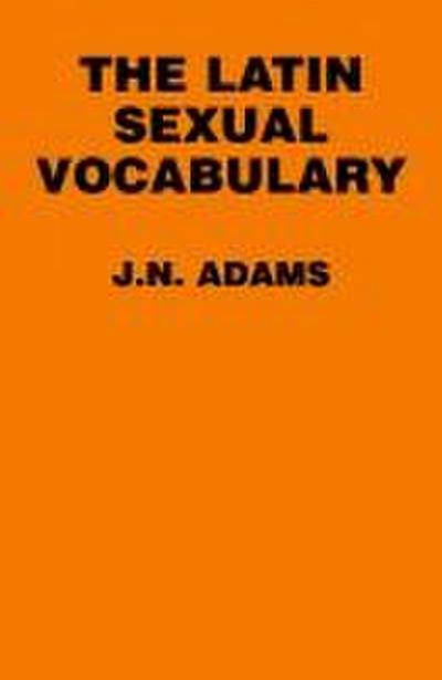The Latin Sexual Vocabulary