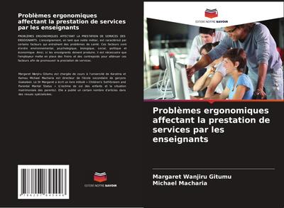 Problèmes ergonomiques affectant la prestation de services par les enseignants