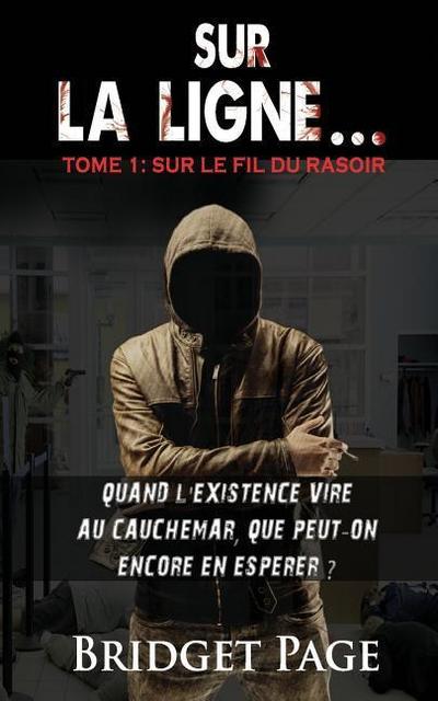 Sur la ligne...: Sur le fil du rasoir