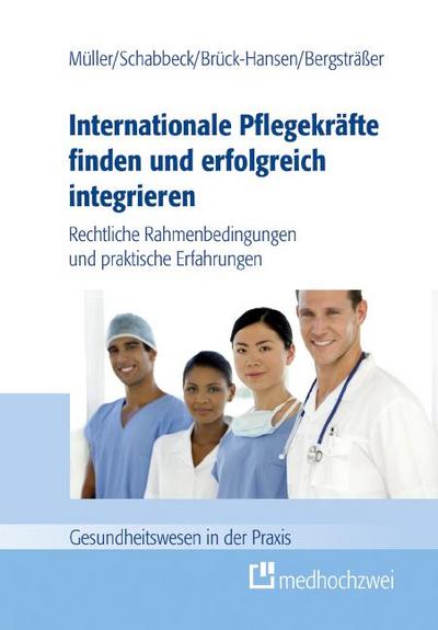 Internationale Pflegekräfte finden und erfolgreich integrieren