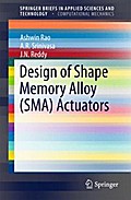 Design of Shape Memory Alloy (SMA) Actuators