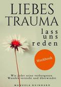 Liebes Trauma, lass uns reden - Das Workbook