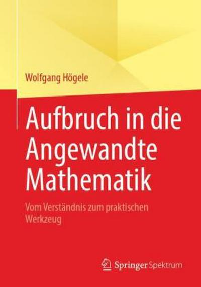 Aufbruch in die Angewandte Mathematik