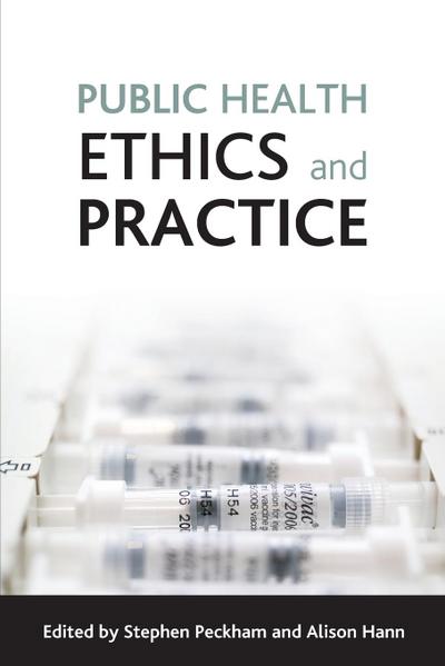 Public health ethics and practice