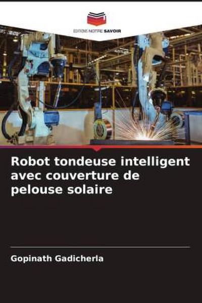 Robot tondeuse intelligent avec couverture de pelouse solaire