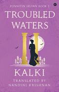Troubled Waters - Ponniyin Selvan - Book 2