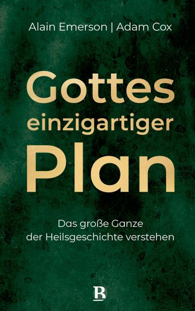Gottes einzigartiger Plan
