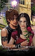 Maya und Domenico: Auf immer und ewig?
