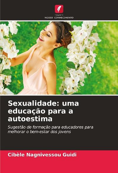 Sexualidade: uma educação para a autoestima