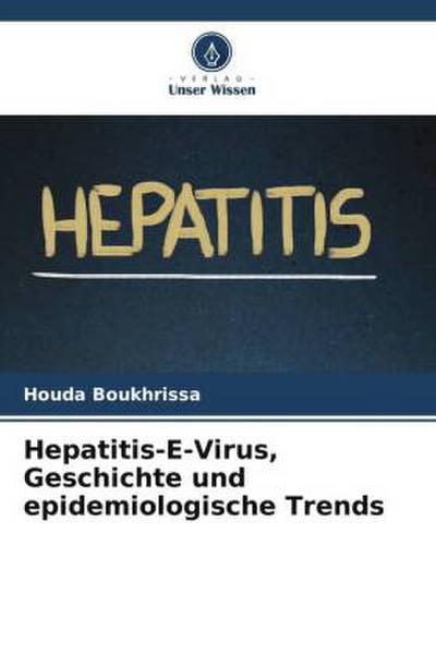 Hepatitis-E-Virus, Geschichte und epidemiologische Trends