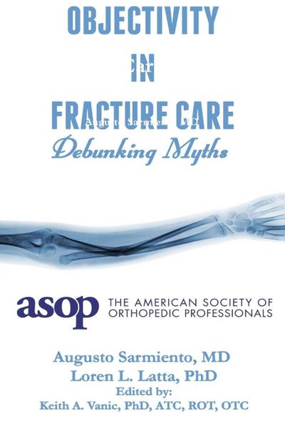 Objectivity of Fracture Care