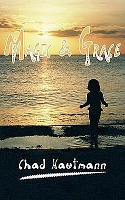 Magic and Grace