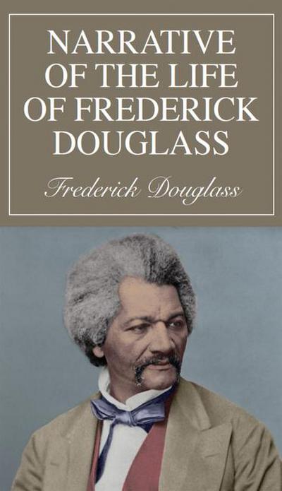 Narrative of the Life of Frederick Douglass