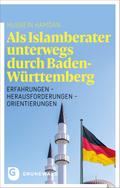 Als Islamberater unterwegs durch Baden-Württemberg