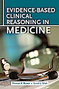 Evidence-Based Clinical Reasoning in Medicine