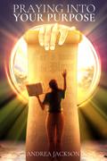 Praying Into Your Purpose