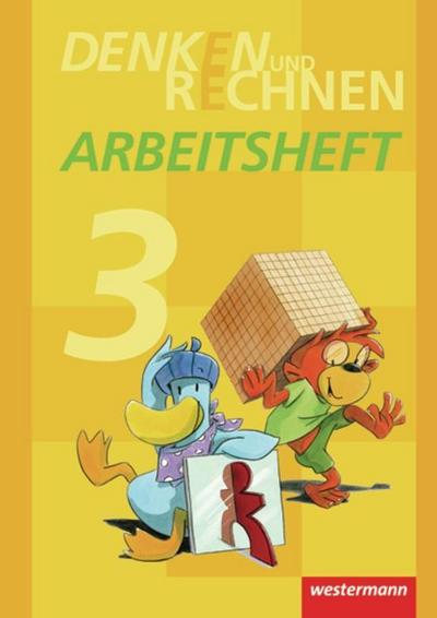 Denken und Rechnen 3. Arbeitsheft. Grundschule. Hamburg, Bremen, Hessen, Niedersachsen, Nordrhein-Westfalen, Rheinland-Pfalz, Saarland und Schleswig-Holstein