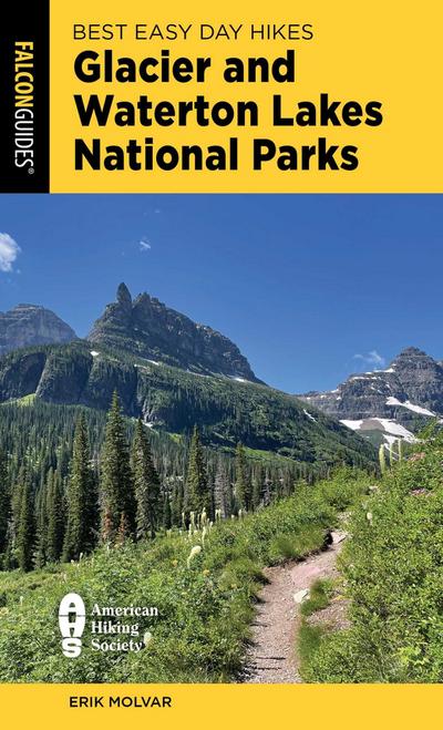 Best Easy Day Hikes Glacier and Waterton Lakes National Parks