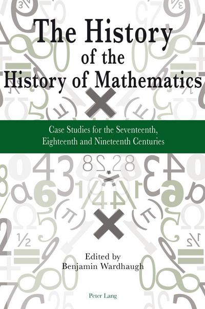 The History of the History of Mathematics
