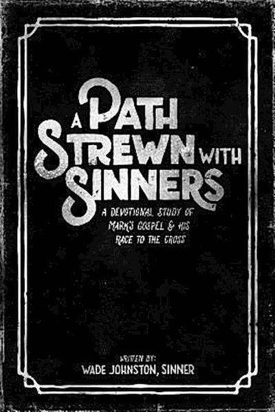 A Path Strewn with Sinners