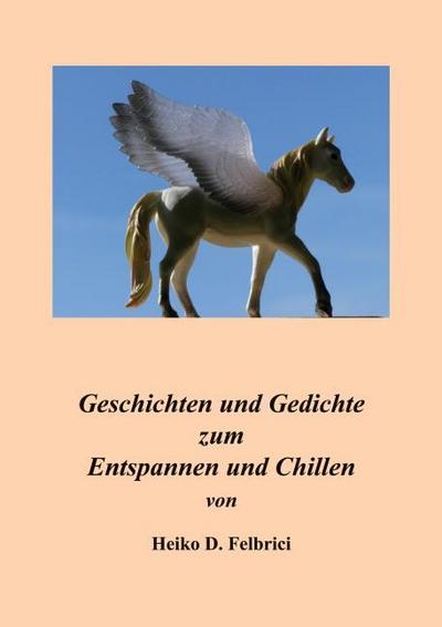 Geschichten und Gedichte zum Entspannen und Chillen