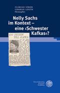 Nelly Sachs im Kontext - eine , Schwester Kafkas’?
